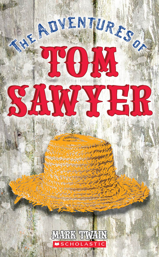 The Scholastic Classics: Tom Sawyer | Twain, Mark