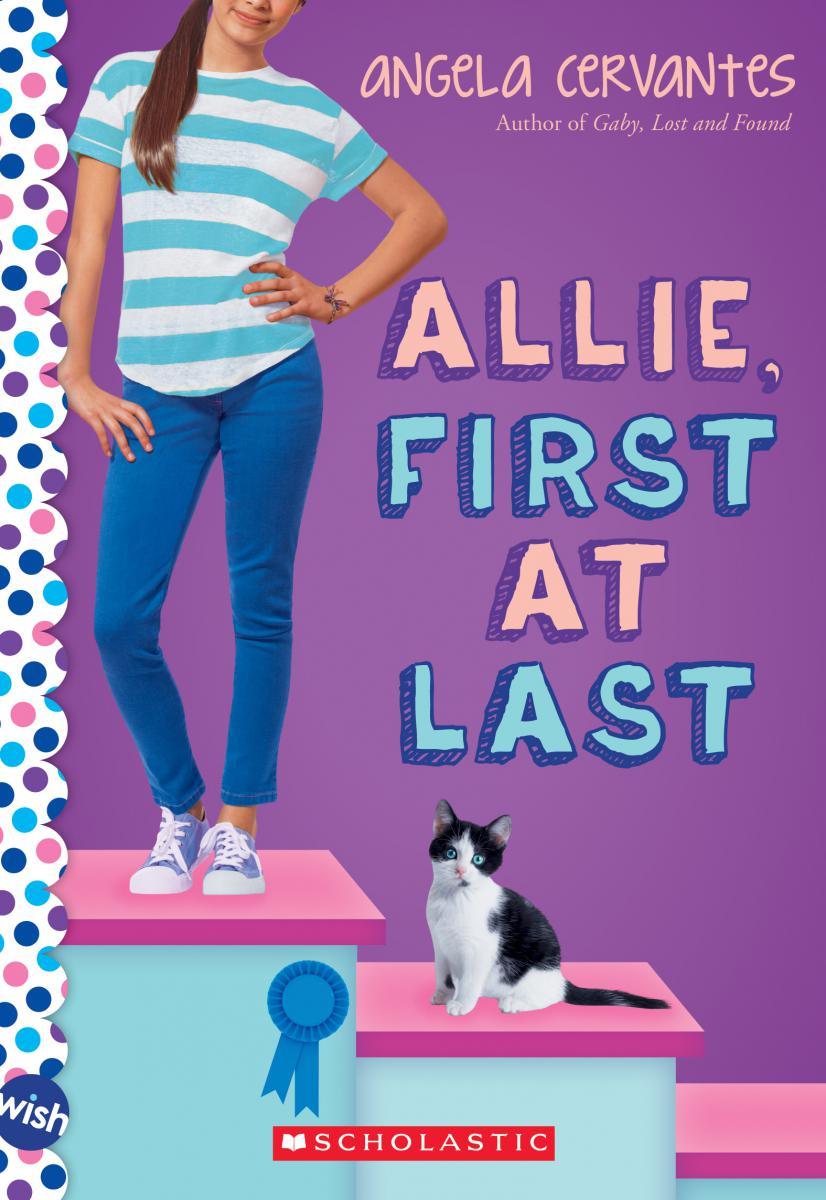 Allie, First at Last: A Wish Novel : A Wish Novel | Cervantes, Angela