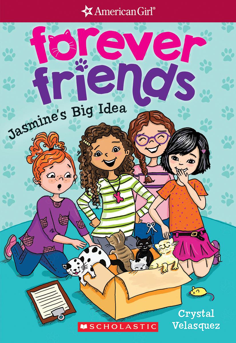 American Girl: Forever Friends T.01 - Jasmine's Big Idea | Velasquez, Crystal