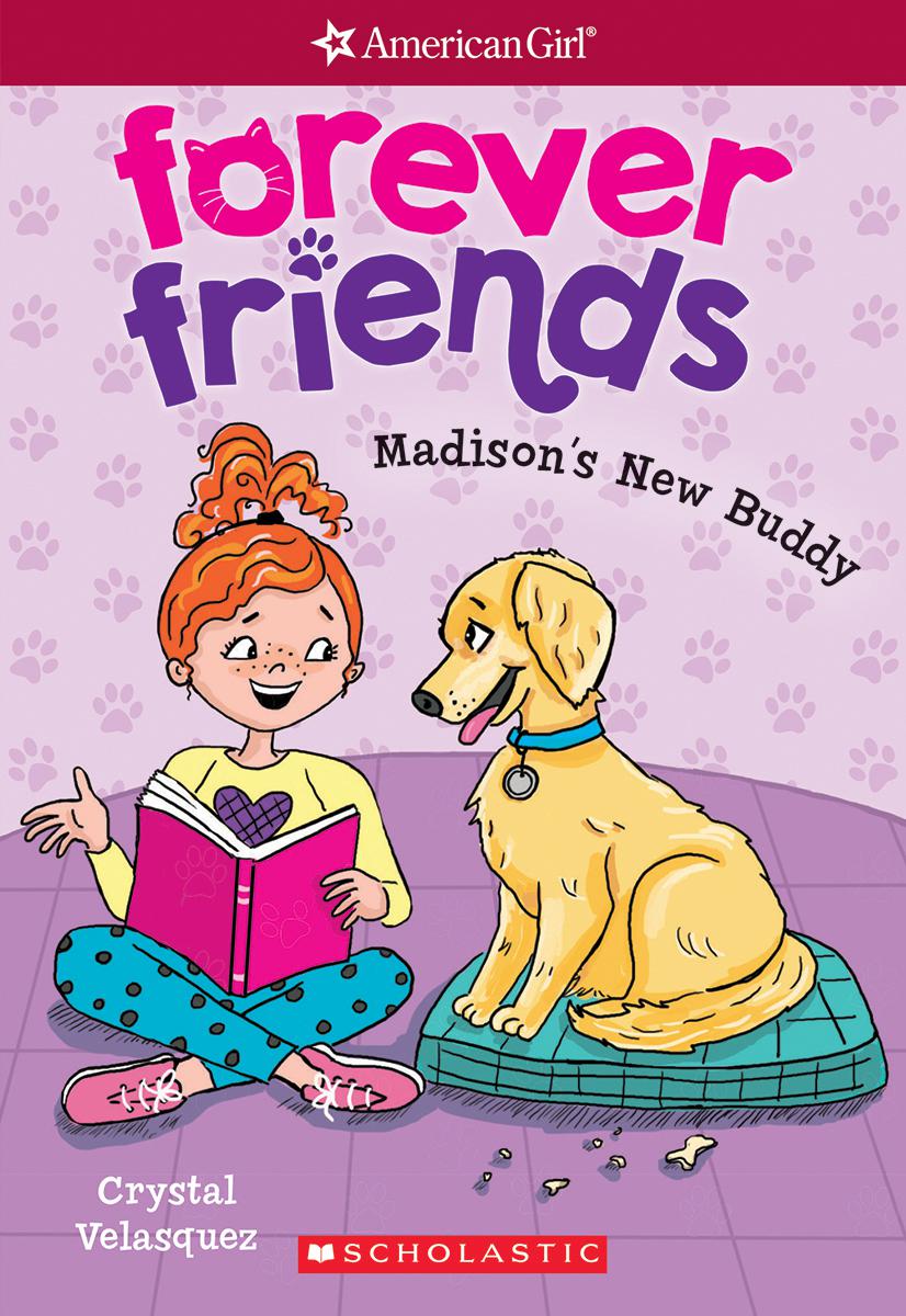 American Girl: Forever Friends T.02 -  Madison's New Buddy | Velasquez, Crystal
