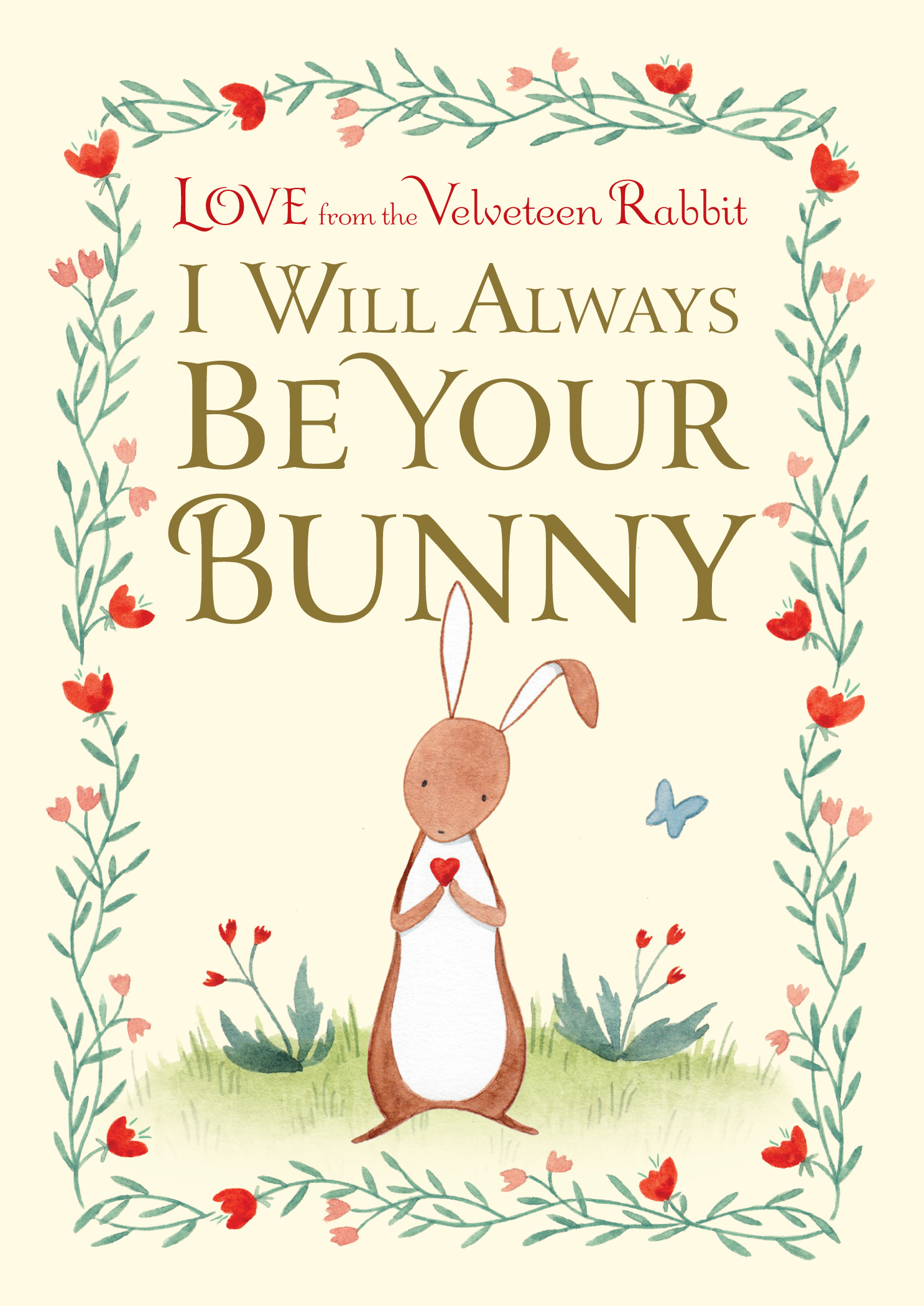 I Will Always Be Your Bunny : Love From the Velveteen Rabbit | Gilbert, Frances