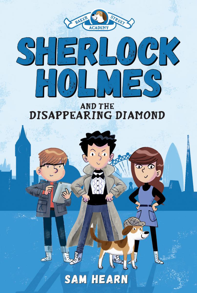 Baker Street Academy T.01 - Sherlock Holmes and the Disappearing Diamond | Hearn, Sam