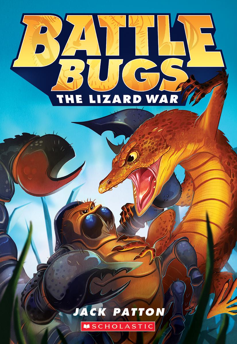 The Battle Bugs T.01 - The Lizard War | Patton, Jack