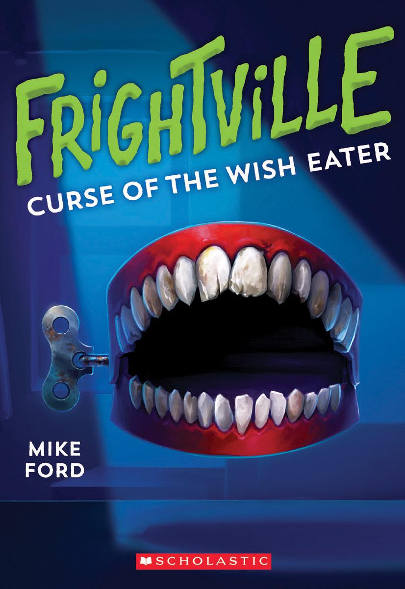 Frightville T.02 - Curse of the Wish Eater | Ford, Mike