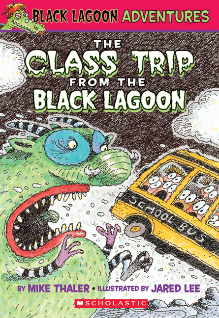  Black Lagoon Adventures T.01 - The Class Trip from the Black Lagoon | Thaler, Mike