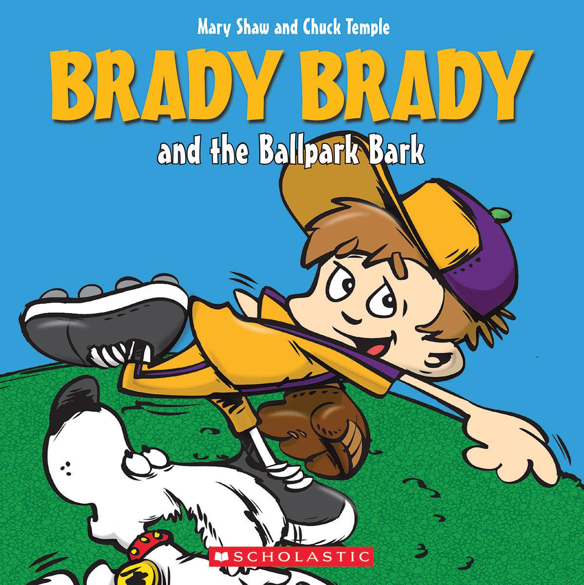 Brady Brady and the Ballpark Bark | Shaw, Mary