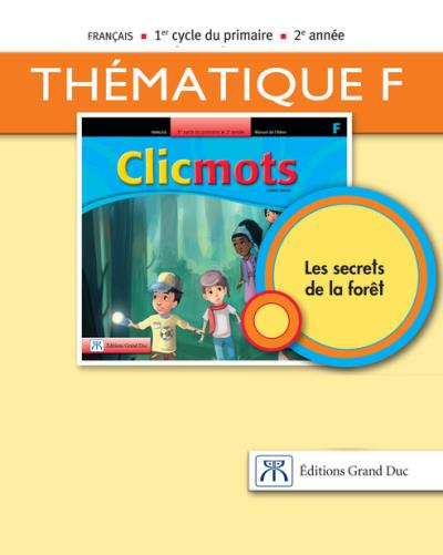 Clicmots 2F - Les secrets de la forêt  | Sirois, Karine