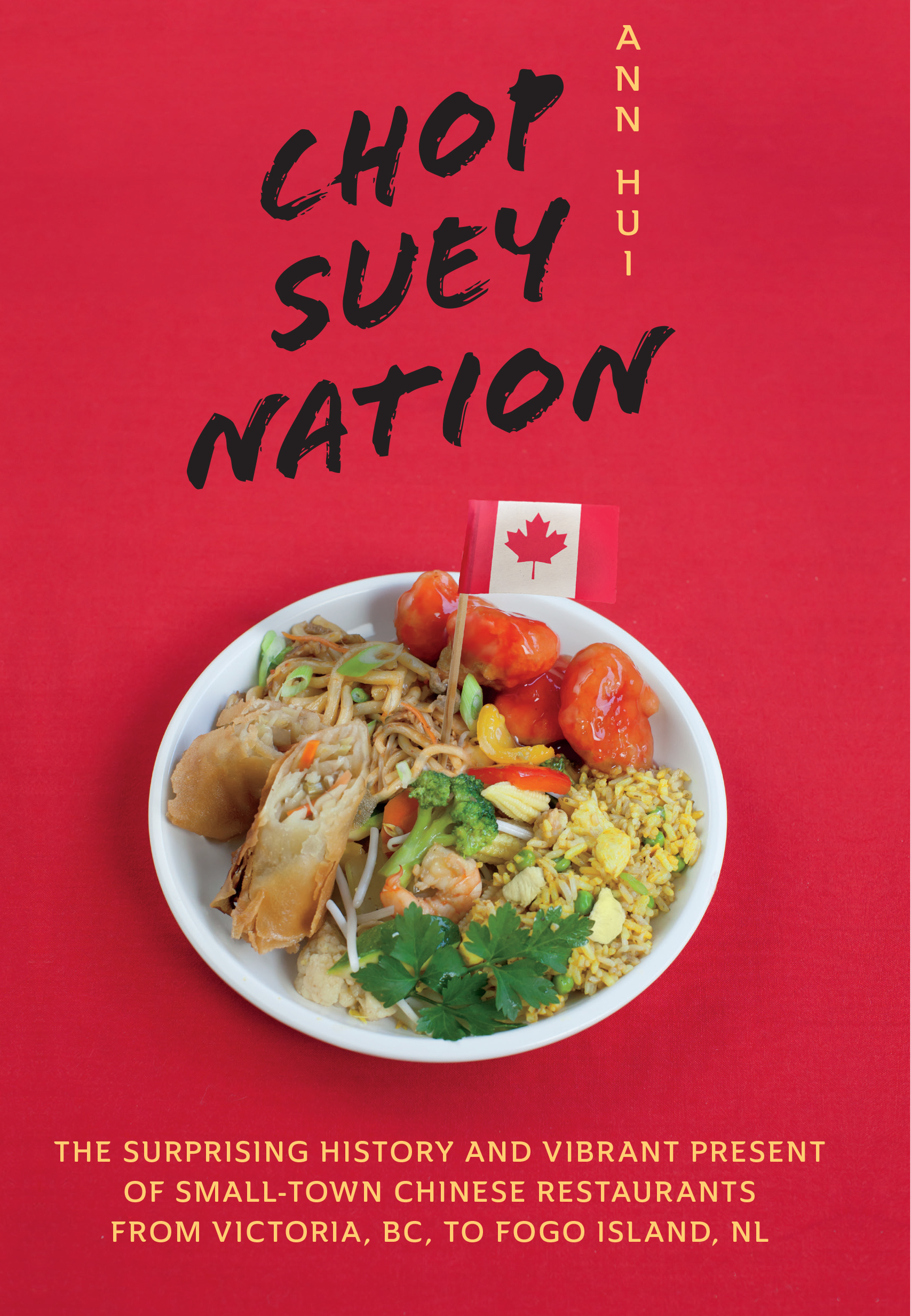 Chop Suey Nation : The Legion Cafe and Other Stories from Canada's Chinese Restaurants | 