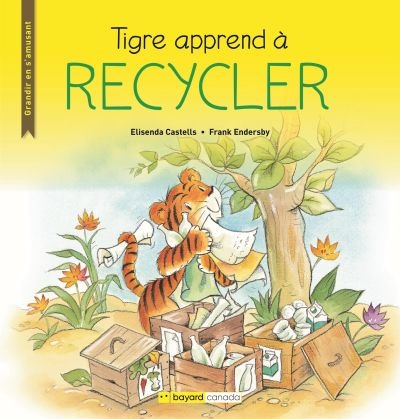 Tigre apprend à recycler  | Castells, Elisenda