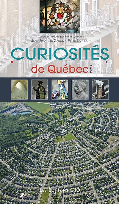 Curiosités de Québec | Caron, Jean-François
