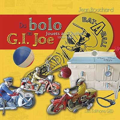 Du bolo au G.I. Joe  | Bouchard, Jean