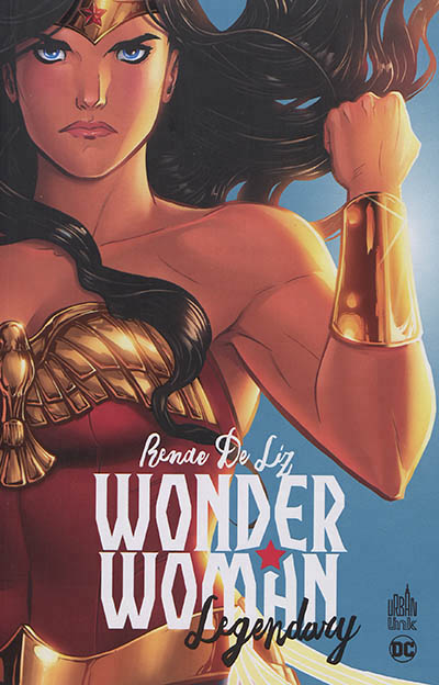 Wonder Woman legendary | De Liz, Renae