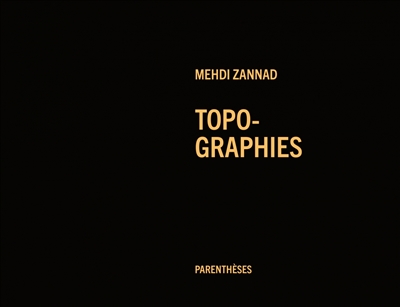 Topo-graphies | Zannad, Mehdi