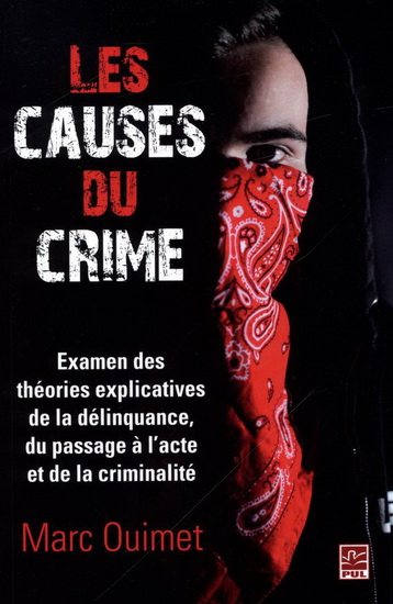 causes du crime (Les) | Ouimet, Marc