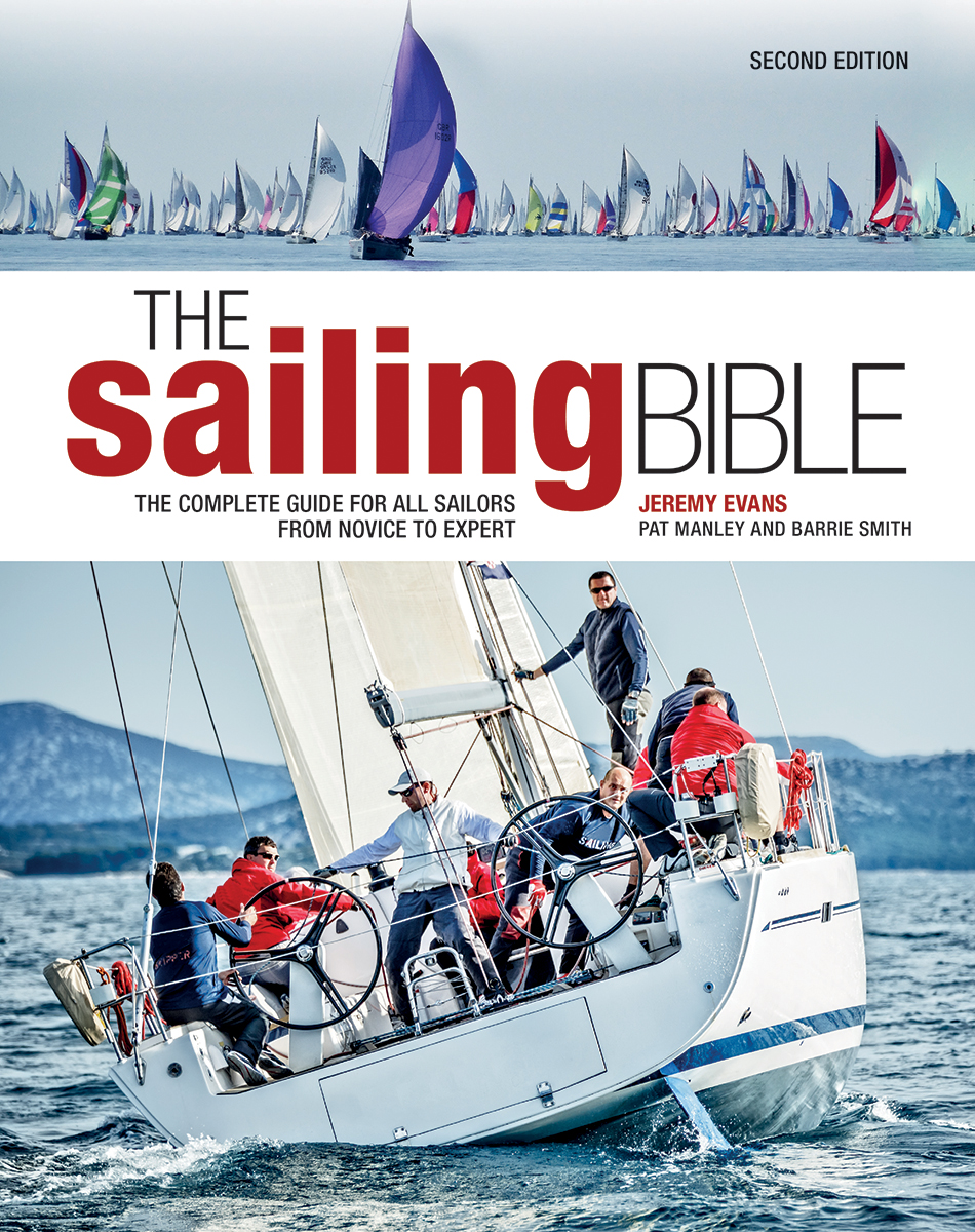 The Sailing Bible : The Complete Guide for All Sailors from Novice to  Expert | Evans, Jeremy
