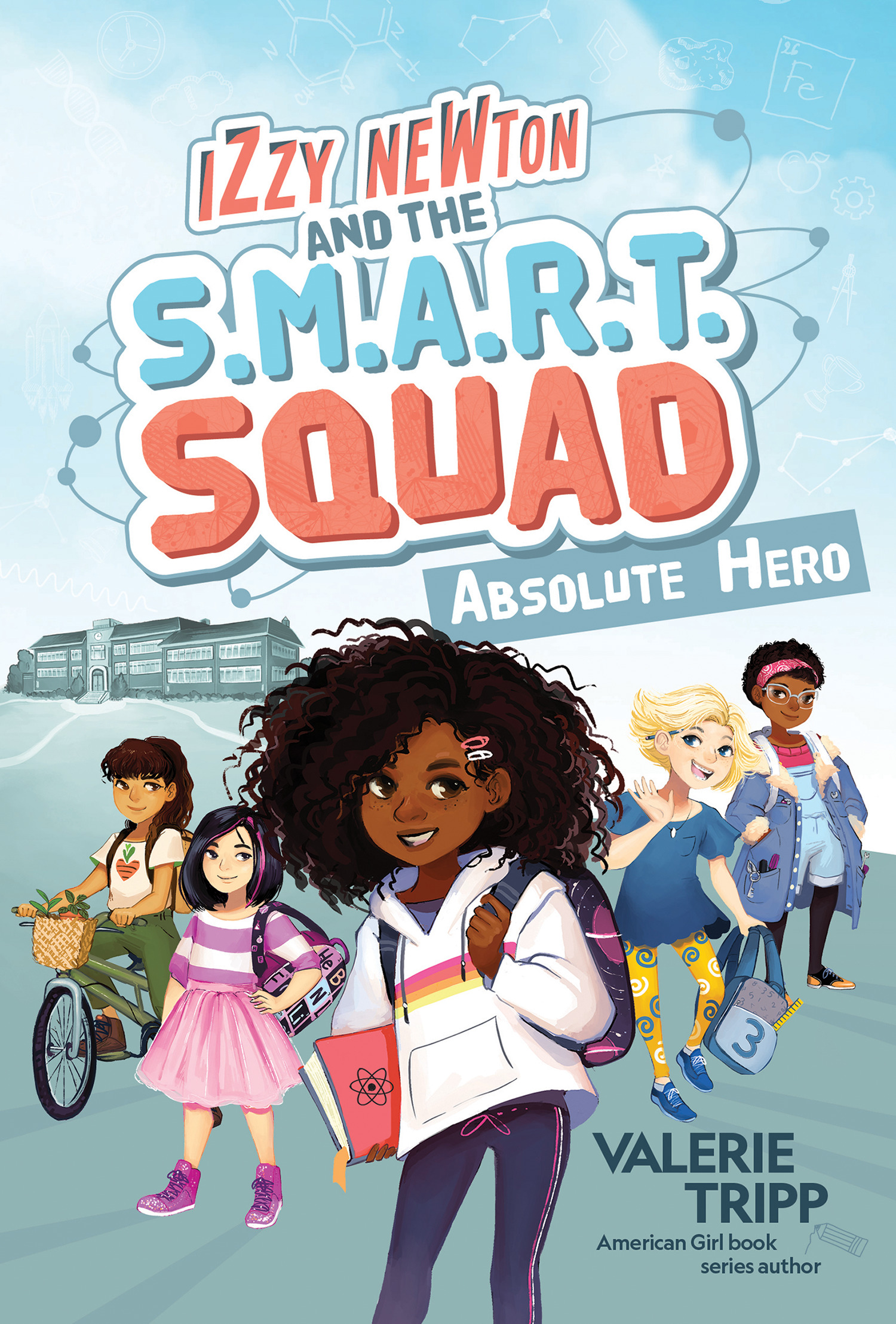 Izzy Newton and the S.M.A.R.T. Squad T.01 - Absolute Hero | Tripp, Valerie