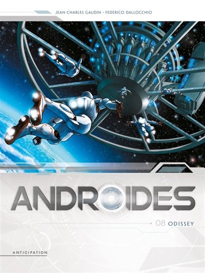 Androïdes T.08 - Odissey | Gaudin, Jean-Charles