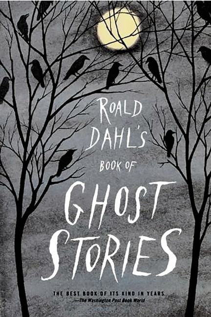 Roald Dahl's Book of Ghost Stories | Dahl, Roald