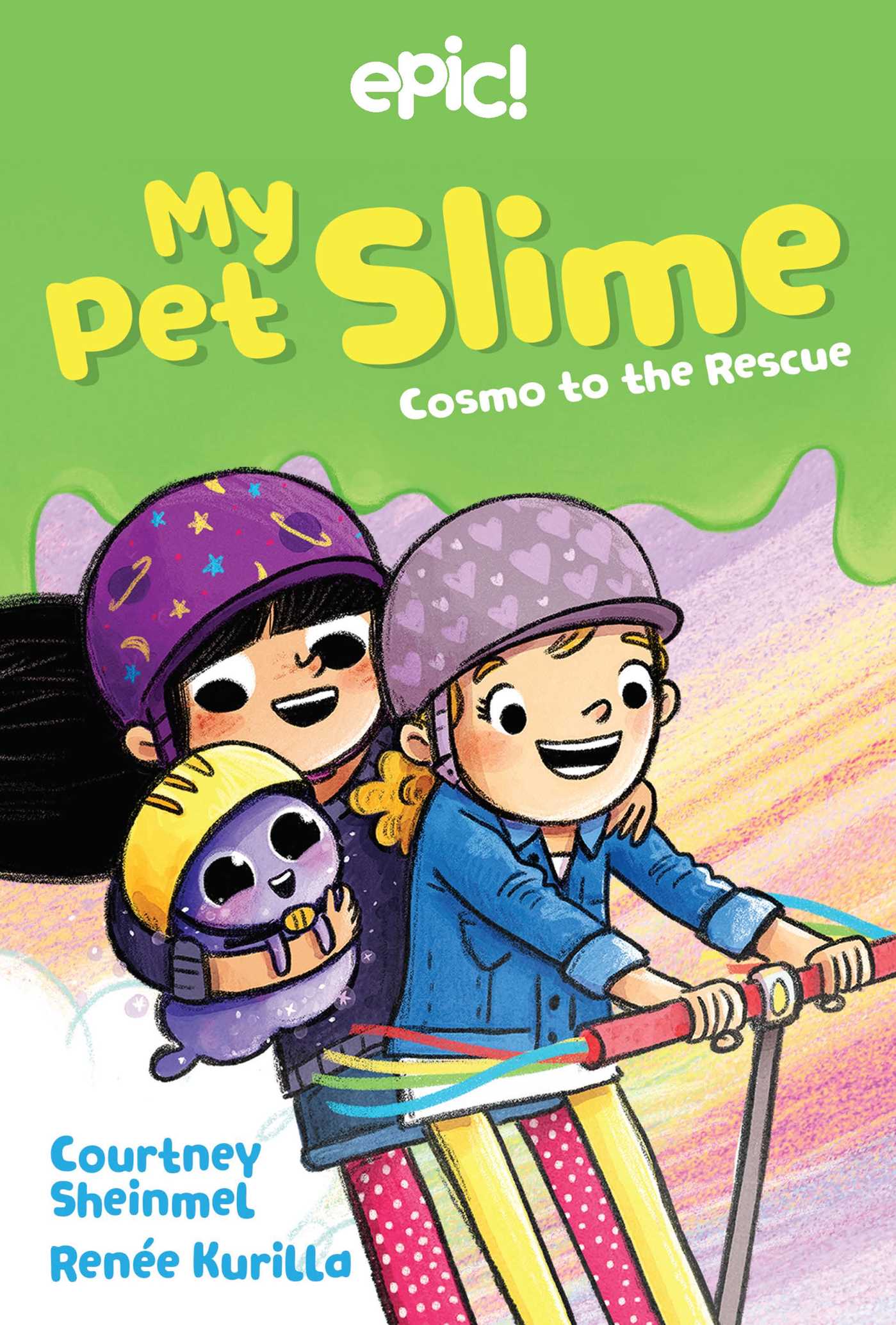 My Pet Slime T.02 - Cosmo to the Rescue | Sheinmel, Courtney