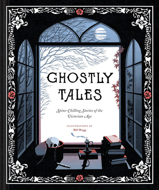 Ghostly Tales : Spine-Chilling Stories of the Victorian Age (Books for Halloween, Ghost Stories, Spooky Book) | 