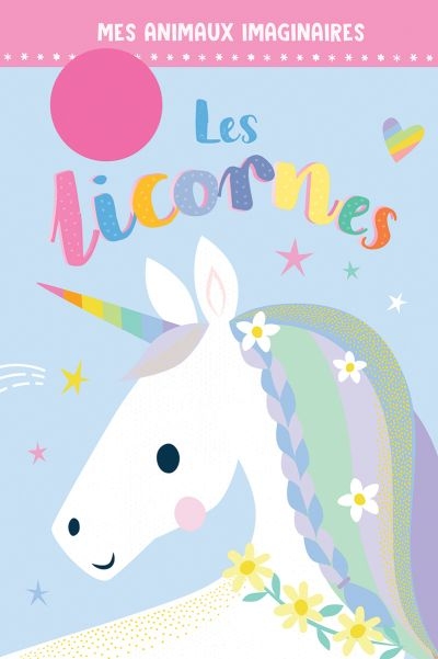 Mes animaux imaginaires - Les licornes  | Robinson, Alexandra