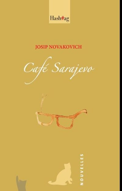 Café Sarajevo  | Novakovich, Josip