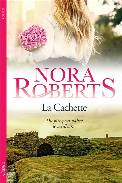 Cachette (La) | Roberts, Nora