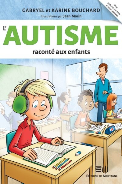 L'autisme raconté aux enfants  | Bouchard, Gabryel