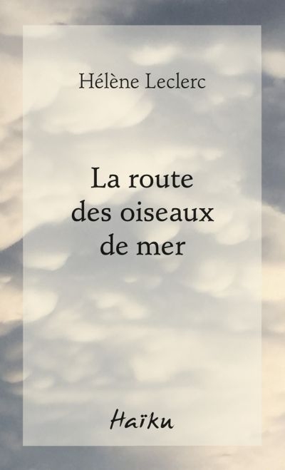 route des oiseaux de mer (La) | Leclerc, Hélène