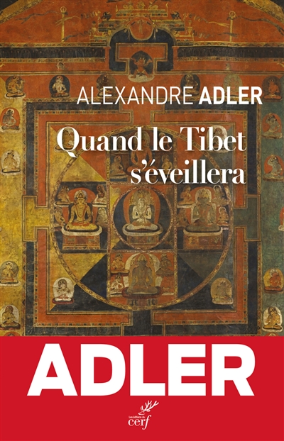 Quand le Tibet s'éveillera | Adler, Alexandre