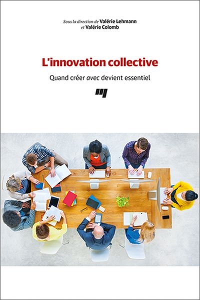 L'innovation collective : Quand créer avec devient essentiel  | 