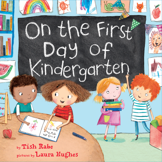 On the First Day of Kindergarten | Rabe, Tish