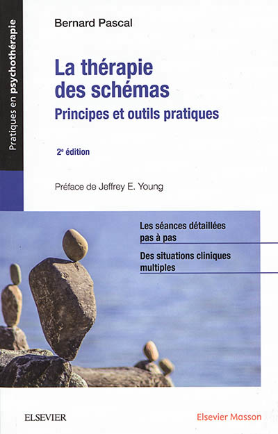 La thérapie des schémas : Principes et outils pratiques | Pascal, Bernard