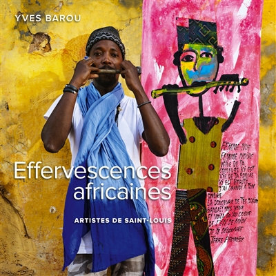 Effervescences africaines | Barou, Yves