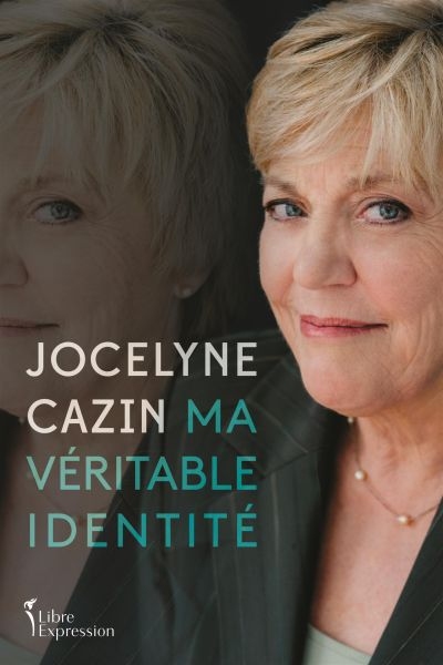 Ma véritable identité  | Cazin, Jocelyne