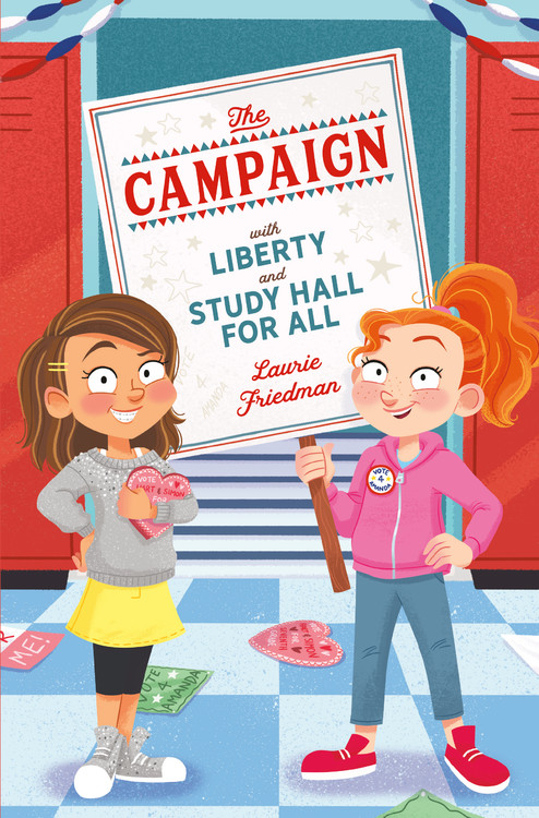 The Campaign : With Liberty and Study Hall for All | Friedman, Laurie