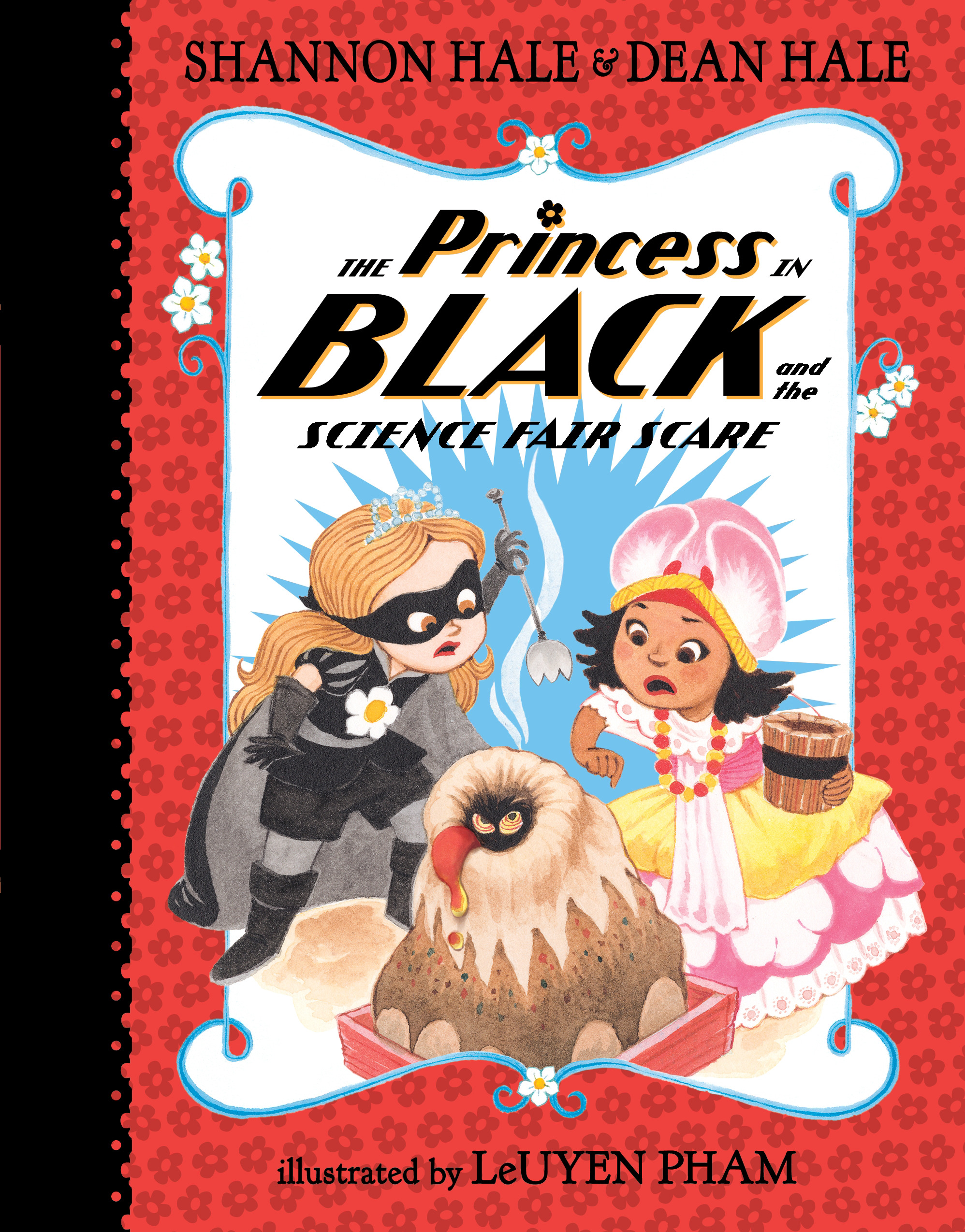 The Princess in Black and the Science Fair Scare | Hale, Shannon