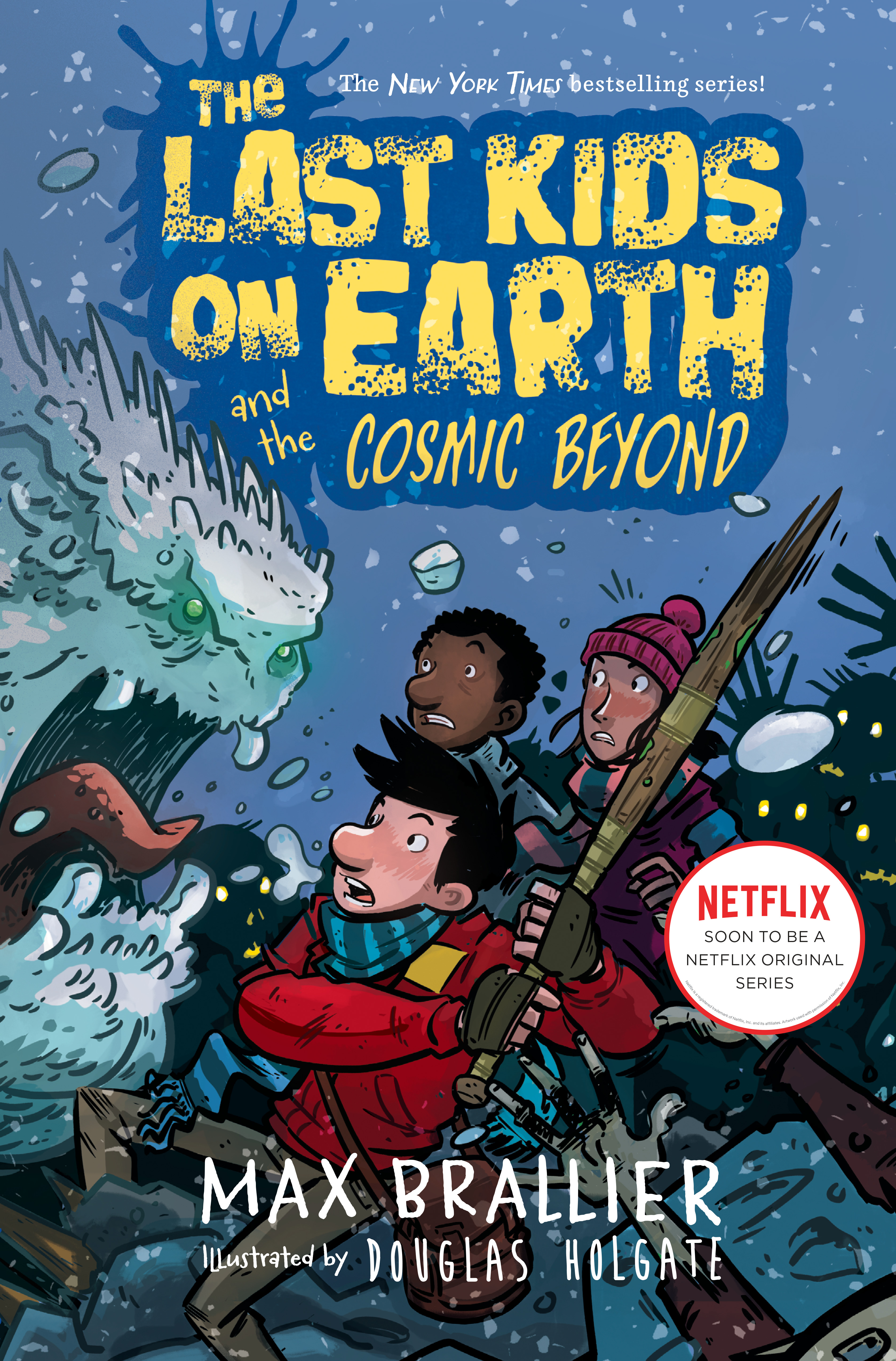 The Last Kids on Earth T.04 - The Last Kids on Earth and the Cosmic Beyond | Brallier, Max