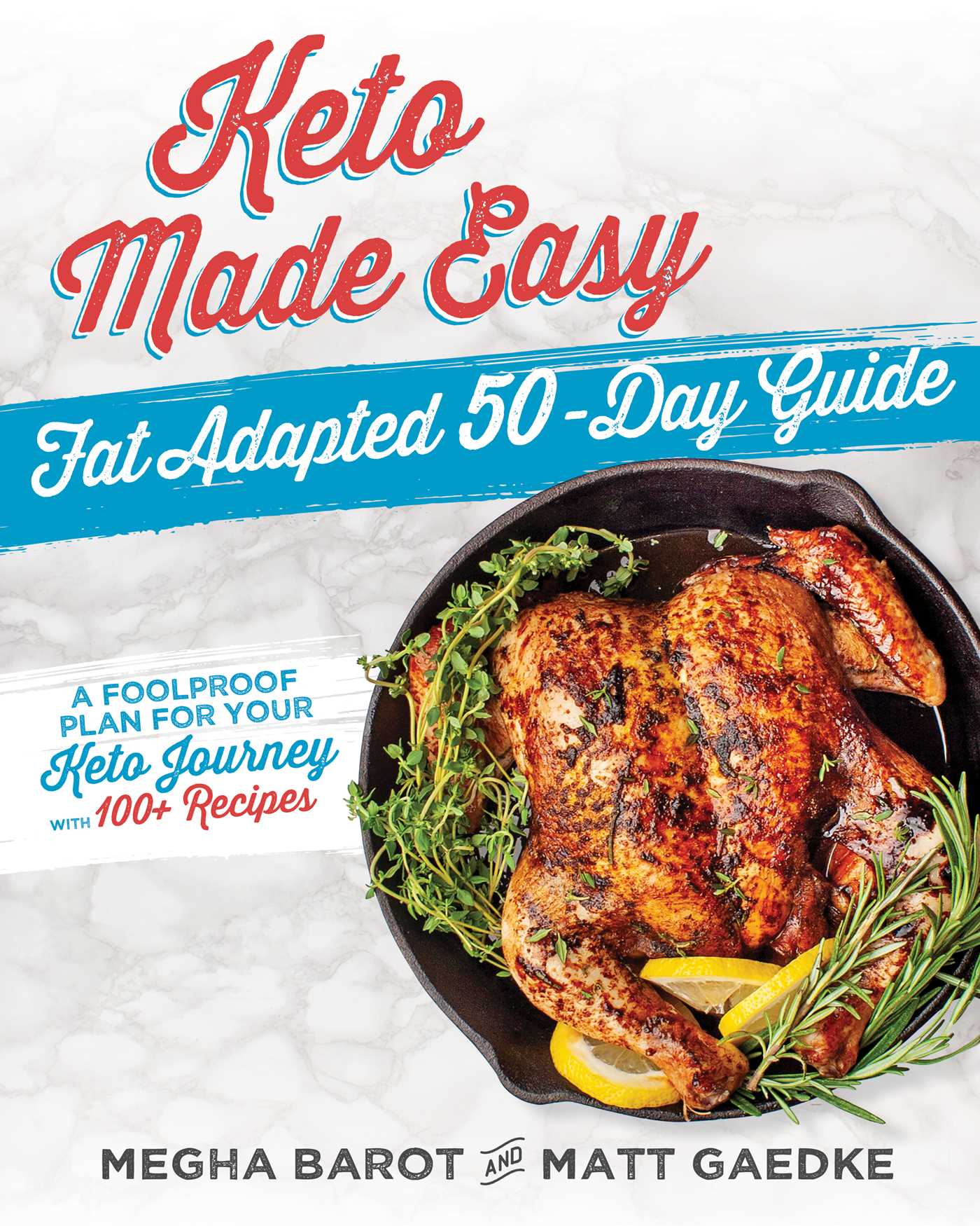 Keto Made Easy: Fat Adapted 50 Day Guide | Barot, Megha