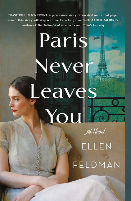 Paris Never Leaves You  | Feldman, Ellen