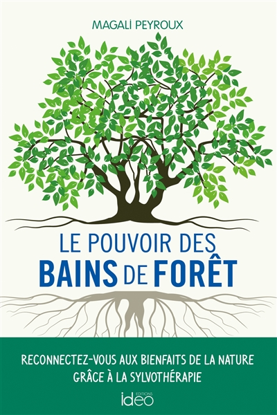 pouvoir des bains de forêt (Le) | Peyroux, Magali
