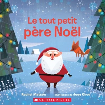 Tout petit père Noël (Le) | Matson, Rachel