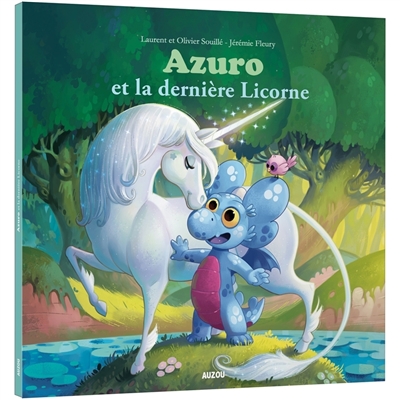 Azuro - et la dernière licorne | Souillé, Laurent
