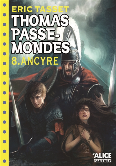 Thomas Passe-Mondes T.08 - Ancyre | Tasset, Eric