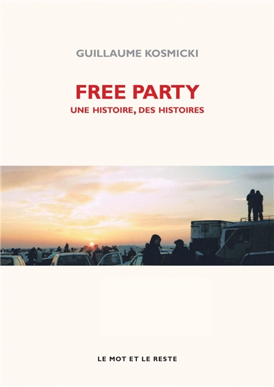 Free party | Kosmicki, Guillaume