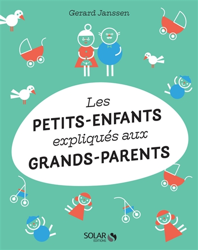 petits-enfants expliqués aux grands-parents (Les) | Janssen, Gerard