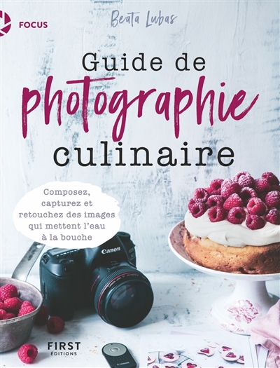 Guide de photographie culinaire | Lubas, Beata