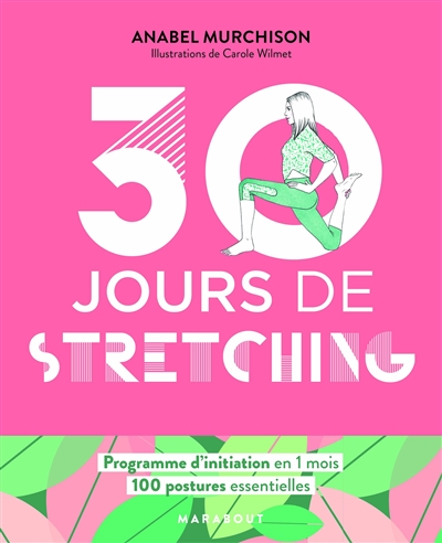 30 jours de stretching | Murchison, Anabel