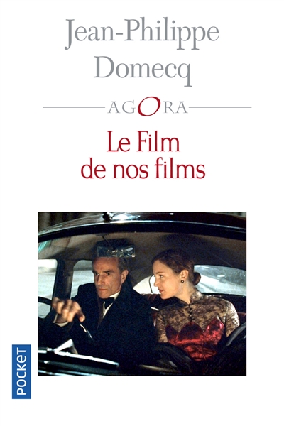 Le film de nos films  | Domecq, Jean-Philippe