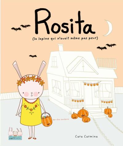 Rosita (la lapine qui n'avait même pas peur)  | Carmina, Cara